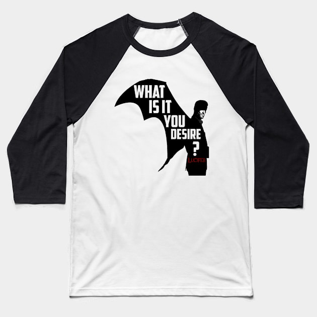 what is it you  desire Baseball T-Shirt by Choukri Store